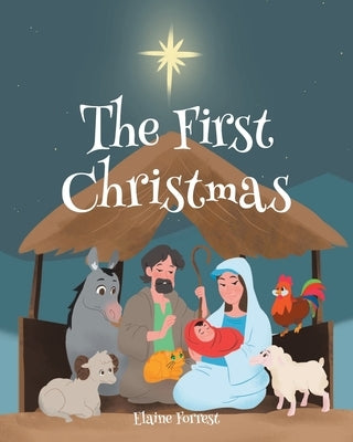 The First Christmas by Forrest, Elaine