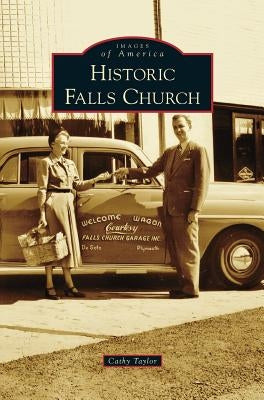 Historic Falls Church by Taylor, Cathy