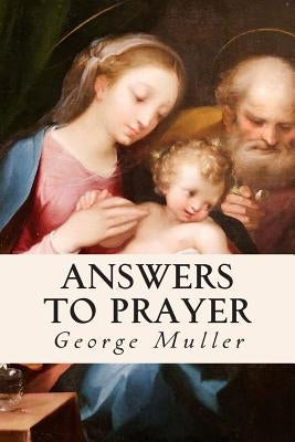 Answers to Prayer by Muller, George