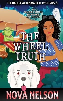 The Wheel Truth by Nelson, Nova