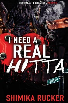 I Need A Real Hitta by Rucker, Shimika