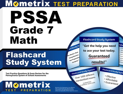 Pssa Grade 7 Mathematics Flashcard Study System: Pssa Test Practice Questions & Exam Review for the Pennsylvania System of School Assessment by Mometrix Math Assessment Test Team