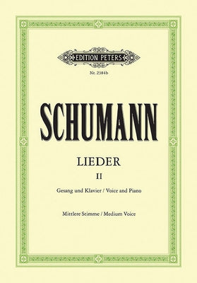 Complete Songs (Medium Voice): 87 Songs from Opp. 24-79 by Schumann, Robert