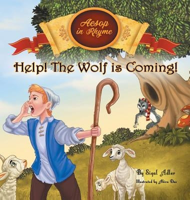 Help! The Wolf Is Coming!: Children Bedtime Story Picture Book by Adler, Sigal