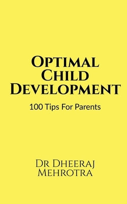 Optimal Child Development by Mehrotra, Dheeraj
