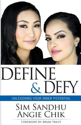 Define & Defy: Unleashing Your Inner Potential by Sandhu, Sim
