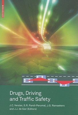 Drugs, Driving and Traffic Safety by Verster, Joris C.