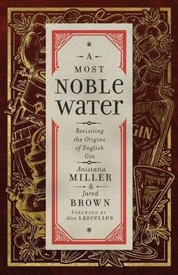 A Most Noble Water by Miller, Anistatia R.