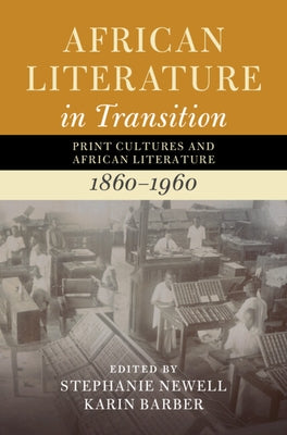 African Literature in Transition by Newell, Stephanie
