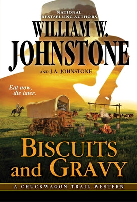 Biscuits and Gravy by Johnstone, William W.