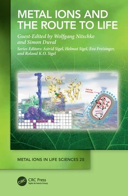 Metal Ions and the Route to Life by Nitschke, Wolfgang