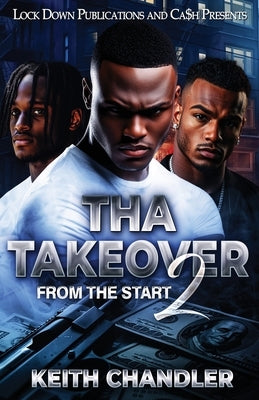 Tha Takeover 2: From The Start by Chandler, Keith