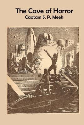 The Cave of Horror by Meek, S. P.