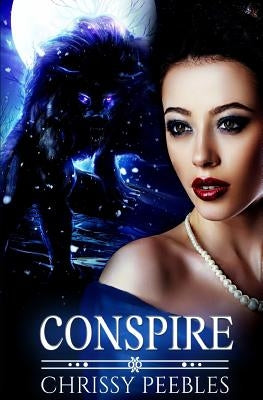 Conspire - Book 9 by Peebles, Chrissy