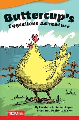 Buttercup's Eggcellent Adventure by Anderson Lopez, Elizabeth