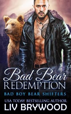 Bad Bear Redemption by Brywood, LIV