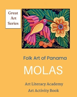 Molas: Folk Art of Panama by Greene, Serene