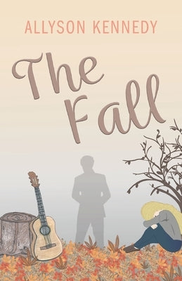 The Fall by Kennedy, Allyson