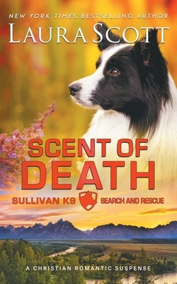 Scent of Death by Scott, Laura