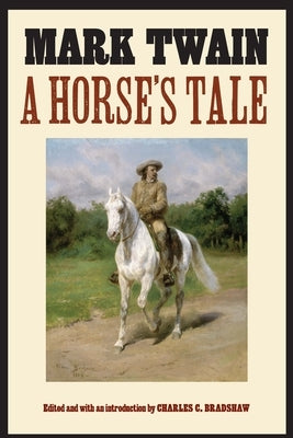 A Horse's Tale by Twain, Mark