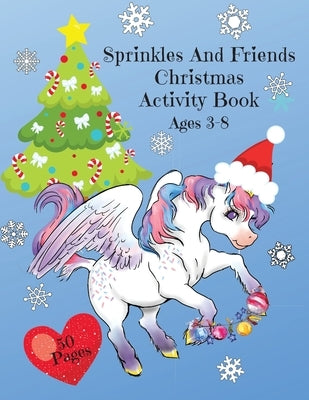 Sprinkles and Friends Christmas Activity Book by Watson, Corinda