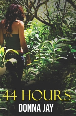 44 Hours by Jay, Donna