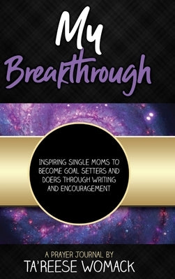My Breakthrough by Womack, Ta'reese