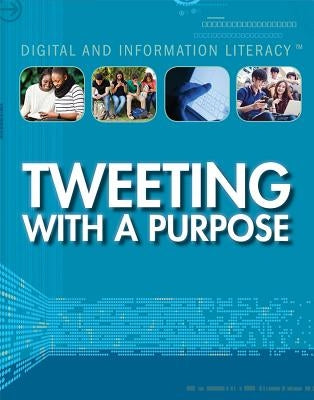 Tweeting with a Purpose by Orr, Tamra B.