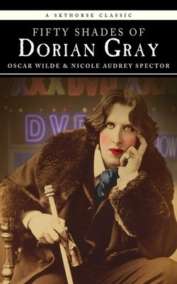 Fifty Shades of Dorian Gray by Spector, Nicole Audrey