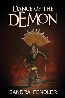 Dance of the Demon by Fendler, Sandra