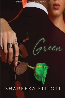 Green by Elliott, Shareeka