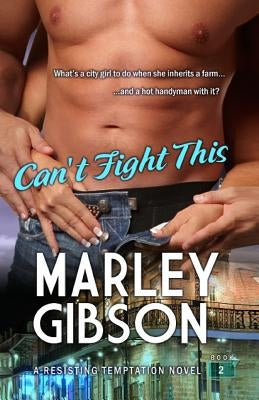 Can't Fight This by Gibson, Marley