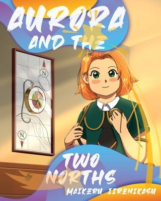 Aurora And The Two Norths by Iirenikasu, Maikeru
