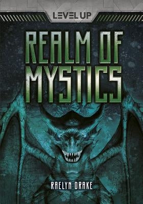 Realm of Mystics by Drake, Raelyn