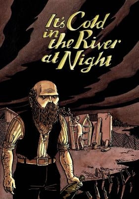 It's Cold in the River at Night by Potts, Alex