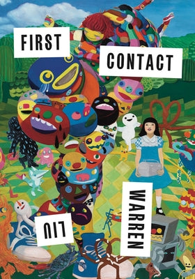 First Contact by Liu, Warren