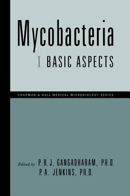 Mycobacteria: I Basic Aspects by Gangadharam, Pattisapu R. J.