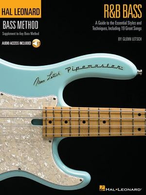R&B Bass - A Guide to the Essential Styles and Techniques Book/Online Audio [With CD (Audio)] by Letsch, Glenn