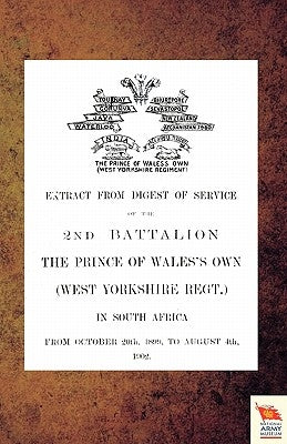 Extract from Digest of Service of the 2nd Battalion the P.O.W. Own (West Yorkshire Regt.) in South Africa by Anon