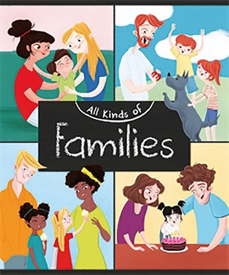 All Kinds of Families by Ganeri, Anita