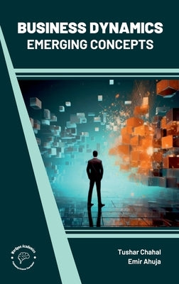 Business Dynamics: Emerging Concepts by Chahal, Tushar