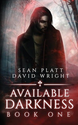Available Darkness Book One by Platt, Sean