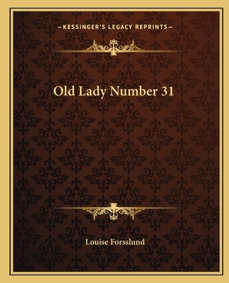 Old Lady Number 31 by Forsslund, Louise