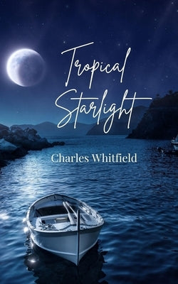 Tropical Starlight by Whitfield, Charles