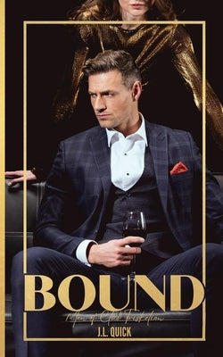 Bound by Quick, J. L.