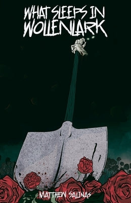 What Sleeps in Wollenlark by Salinas, Matthew