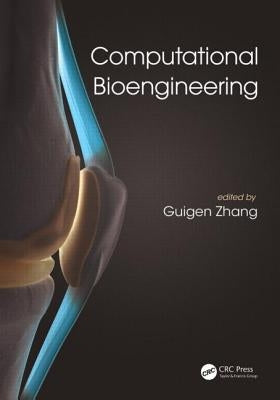 Computational Bioengineering by Zhang, Guigen