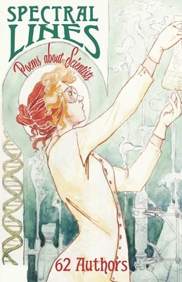 Spectral Lines: Poems about Scientists by Angstman, Leah
