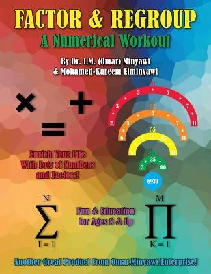 Factor & Regroup: Numerical Activity and Workout Book by Elminyawi, Mohamed-Kareem I.