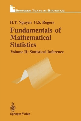 Fundamentals of Mathematical Statistics: Statistical Inference by Nguyen, Hung T.